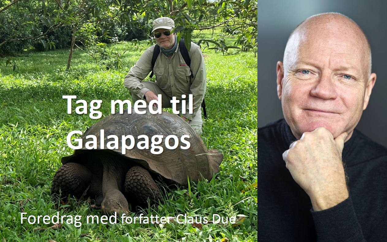 Tag med til Galapagos foredrag med Claus Due